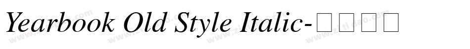 Yearbook Old Style Italic字体转换
